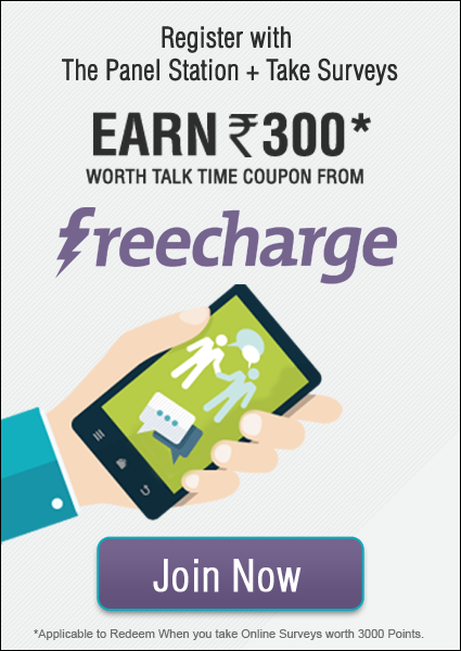 India Desire : Signup At The Panel Station And Get paid for your opinion, Fill online surveys and win Freecharge Vouchers Worth Rs 300